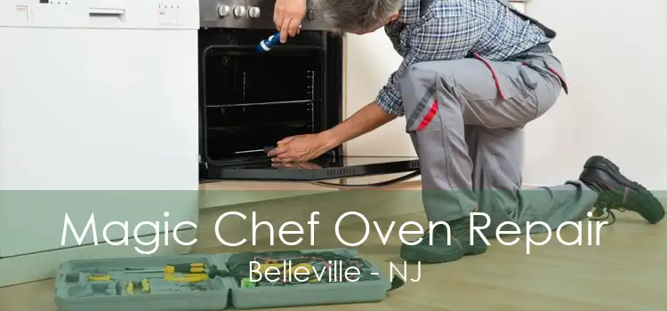 Magic Chef Oven Repair Belleville - NJ