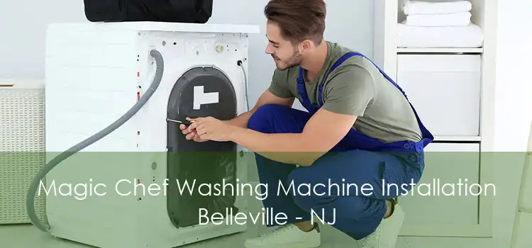 Magic Chef Washing Machine Installation Belleville - NJ