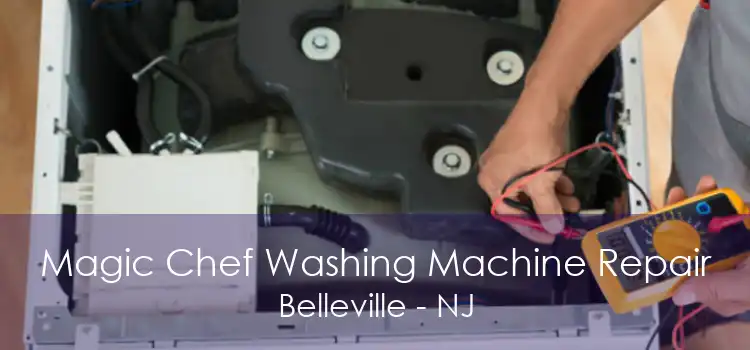 Magic Chef Washing Machine Repair Belleville - NJ