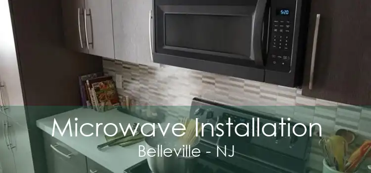 Microwave Installation Belleville - NJ