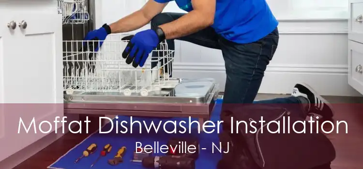 Moffat Dishwasher Installation Belleville - NJ