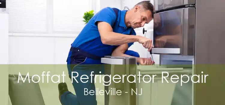 Moffat Refrigerator Repair Belleville - NJ