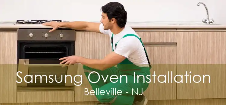 Samsung Oven Installation Belleville - NJ