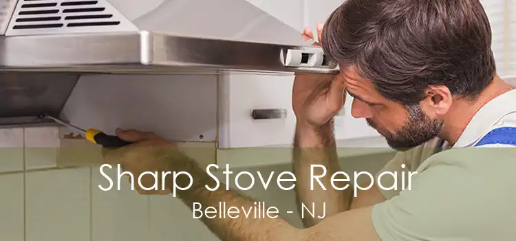 Sharp Stove Repair Belleville - NJ