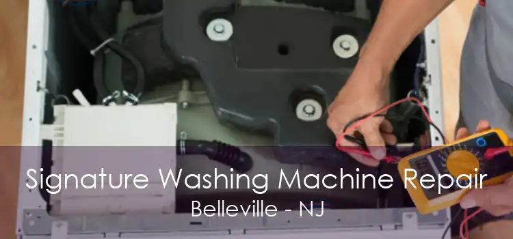 Signature Washing Machine Repair Belleville - NJ