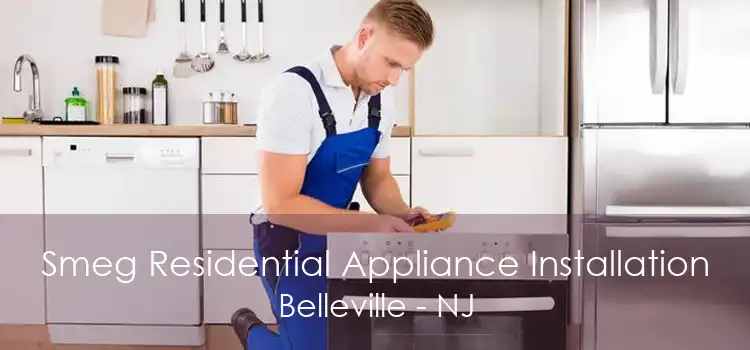 Smeg Residential Appliance Installation Belleville - NJ