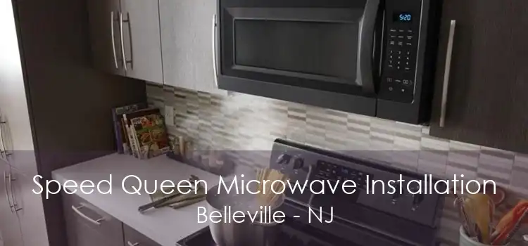 Speed Queen Microwave Installation Belleville - NJ