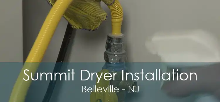 Summit Dryer Installation Belleville - NJ