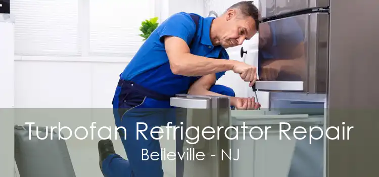 Turbofan Refrigerator Repair Belleville - NJ