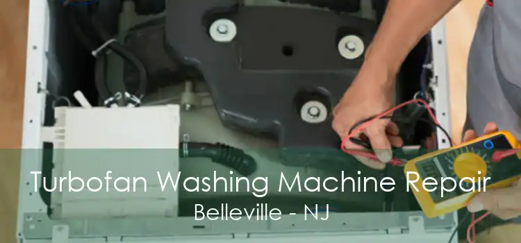 Turbofan Washing Machine Repair Belleville - NJ