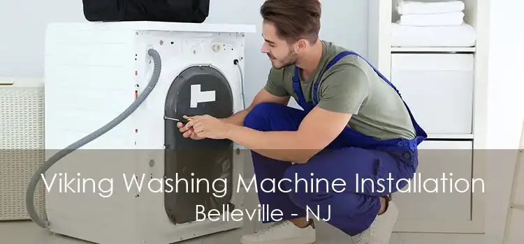 Viking Washing Machine Installation Belleville - NJ