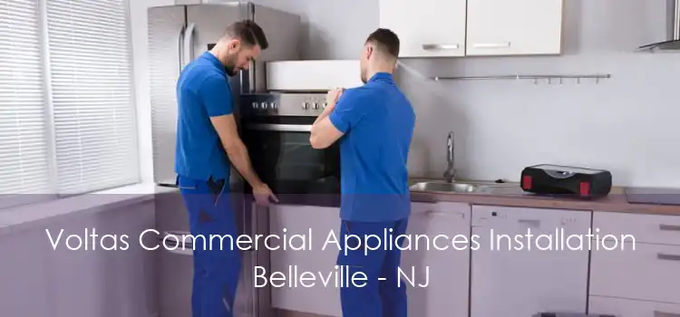 Voltas Commercial Appliances Installation Belleville - NJ