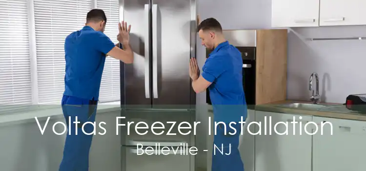 Voltas Freezer Installation Belleville - NJ