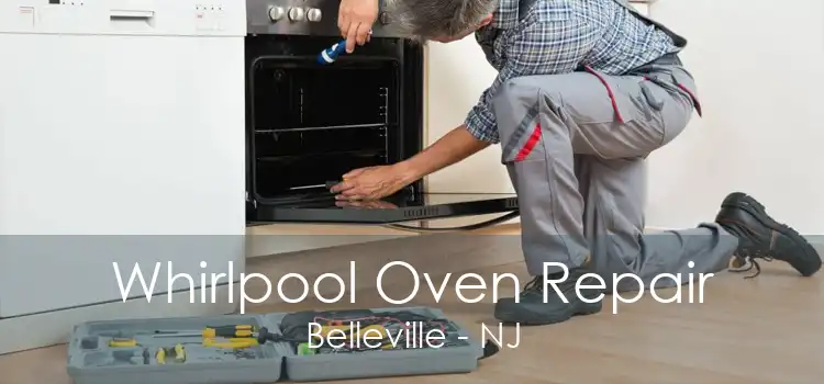 Whirlpool Oven Repair Belleville - NJ