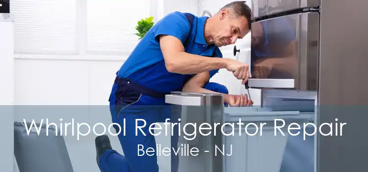 Whirlpool Refrigerator Repair Belleville - NJ