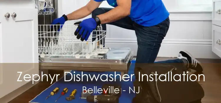 Zephyr Dishwasher Installation Belleville - NJ